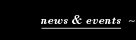 news & events